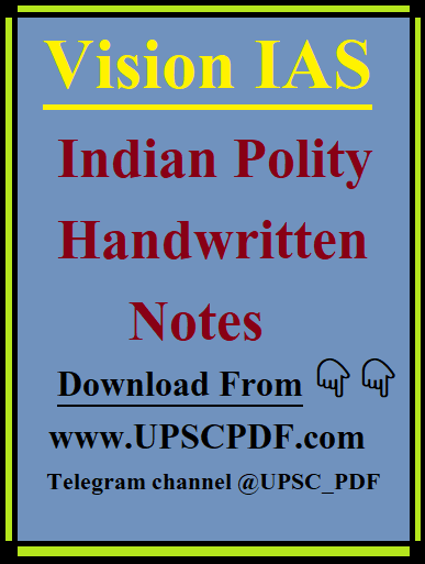 Vision IAS Polity Handwritten Notes PDF Download