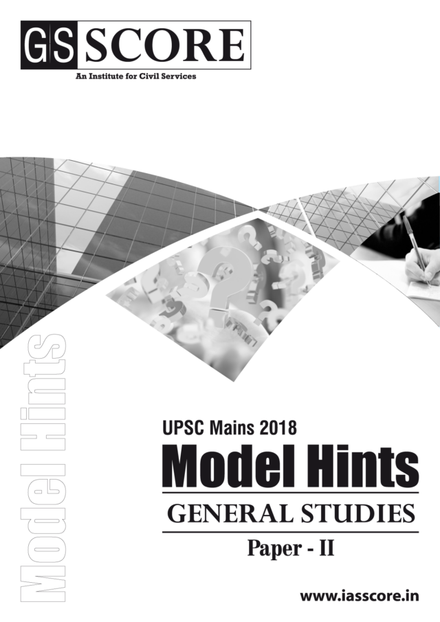 UPSC CSE Mains 2018 General Studies Paper 2 Solution