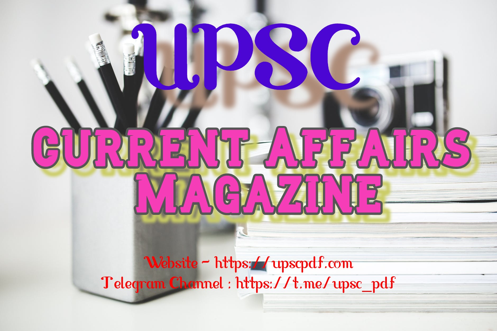 UPSC Current Affairs Magzine