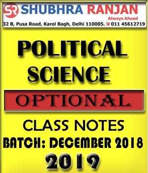 Political Science Optional Notes by Shubhra Ranjan