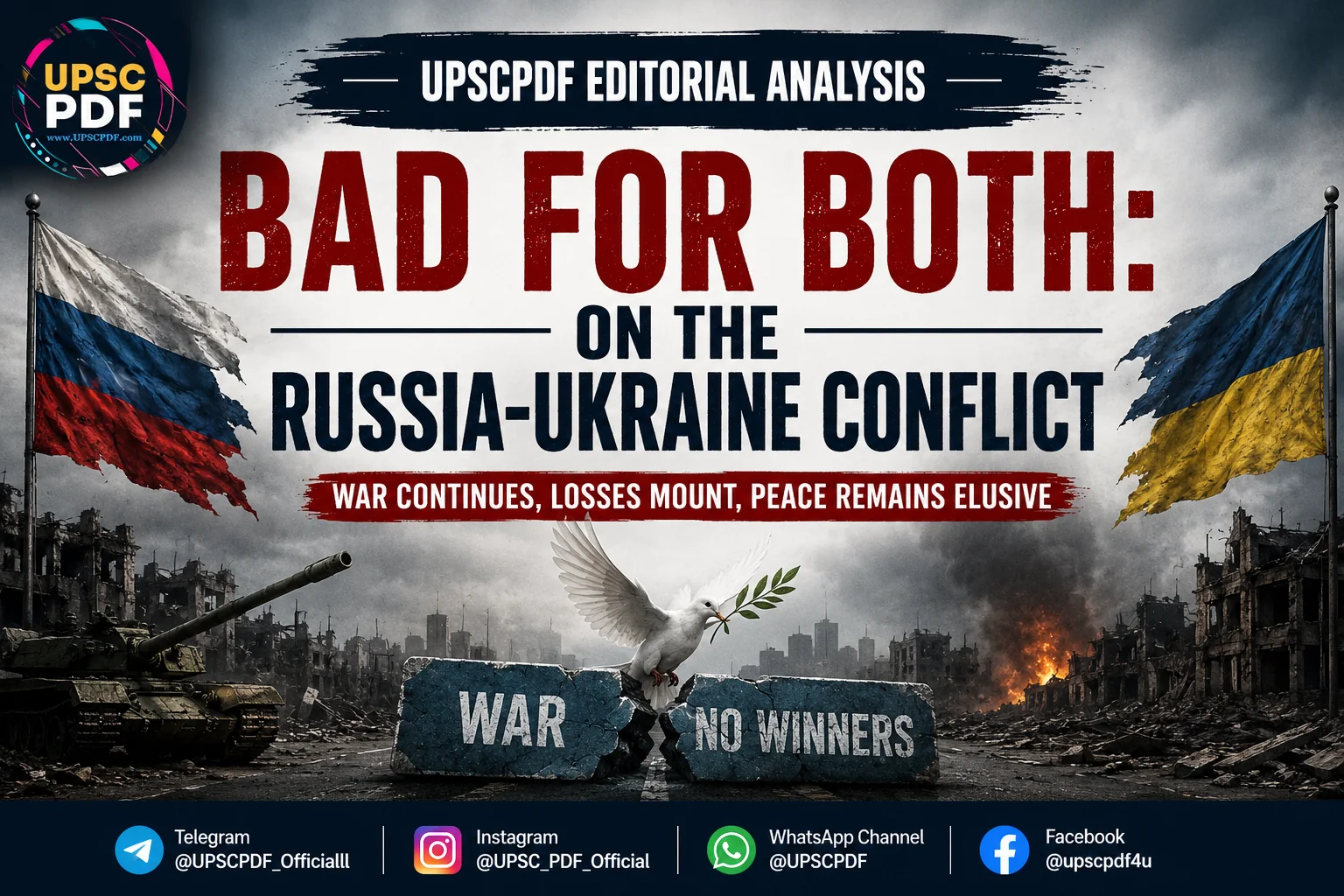 Bad for Both: Russia-Ukraine Conflict and the Search for Peace : UPSCPDF Editorial Analysis
