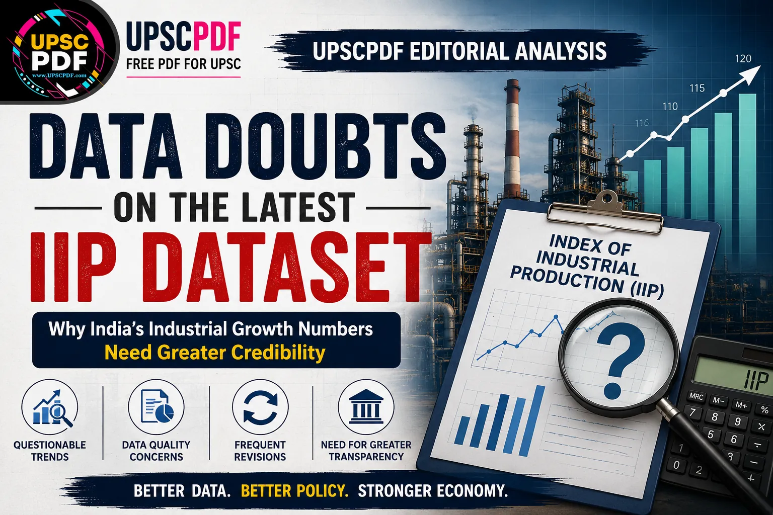 Data Doubts on India’s Latest IIP Dataset: Why Industrial Growth Numbers Need Greater Credibility | UPSCPDF Editorial Analysis