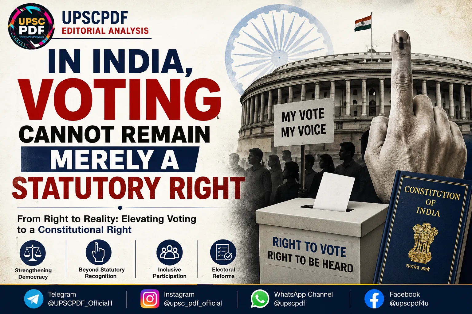 Beyond a Statutory Right: Why India Must Recognise Voting as a Constitutional Right : UPSCPDF Editorial Analysis