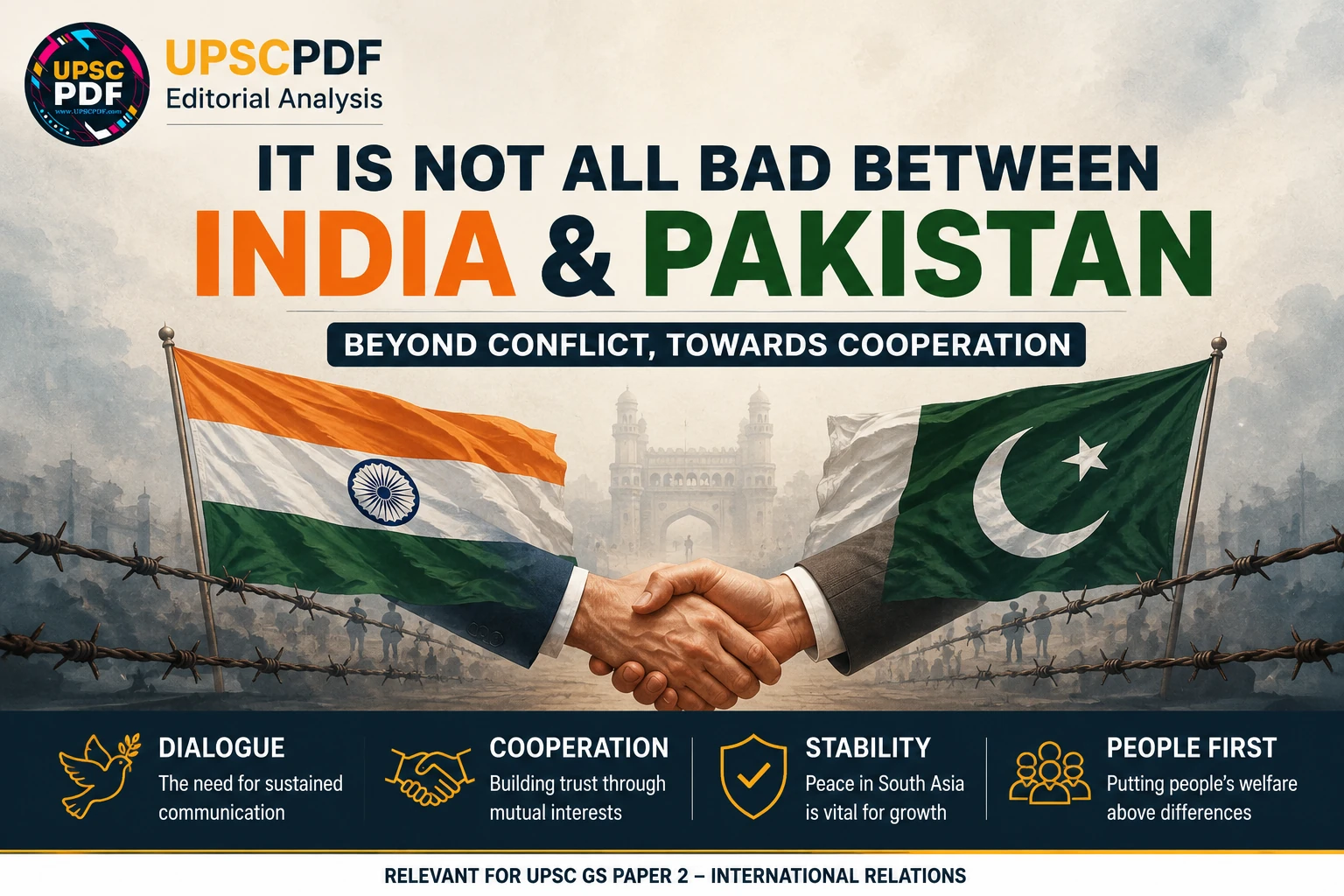 Beyond Conflict: Rethinking India–Pakistan Relations Through Cooperation : UPSCPDF Editorial Analysis