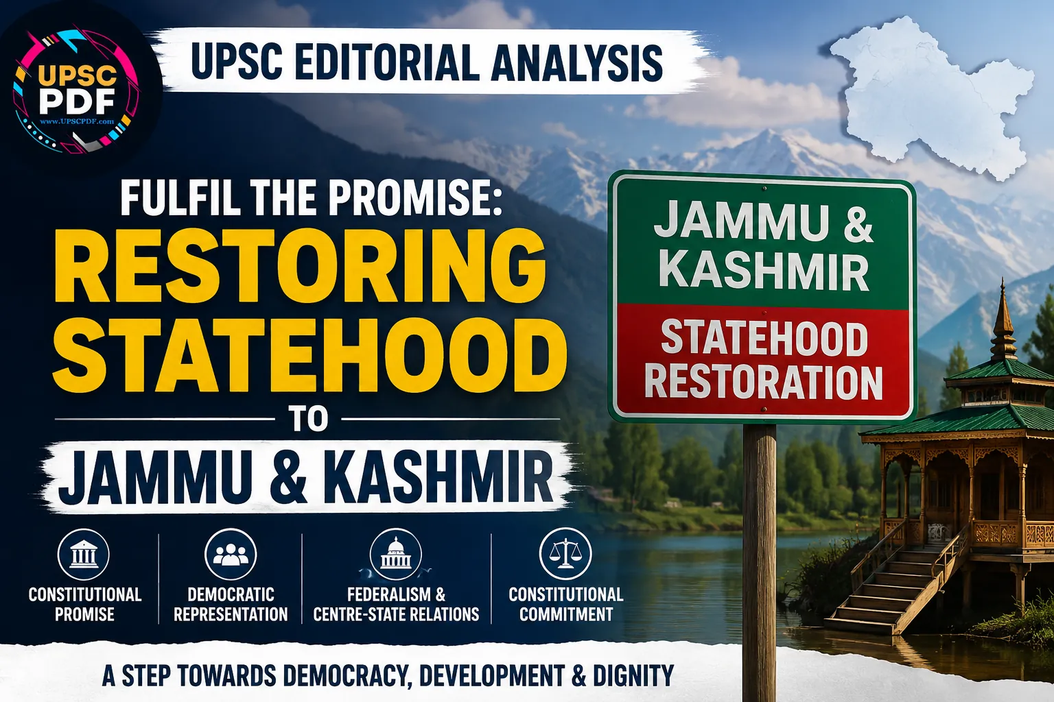 Jammu and Kashmir Statehood Debate: Fulfilling the Constitutional Promise : UPSCPDF Editorial Analysis