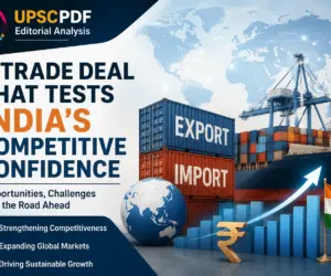 India’s Trade Challenge: Can the Economy Compete Globally? : UPSCPDF Editorial Analysis